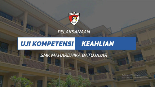 PELAKSANAAN UJI KOMPETENSI KEAHLIAN 2021